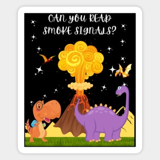 Can You Read Smoke Signals? Magnet